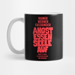 Angst essen Seele auf - Rainer Werner Fassbinder Mug